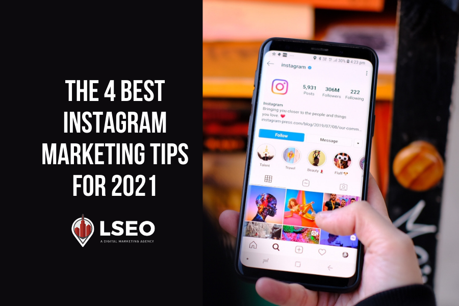 The Best Instagram Marketing Tips For Lseo