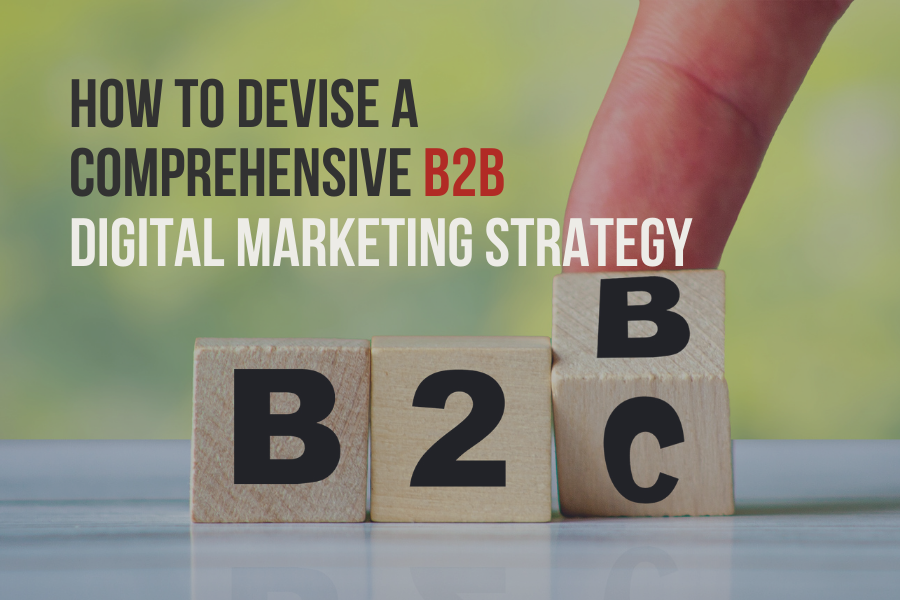 B2B Digital Marketing Strategy | SEO For B2B Websites